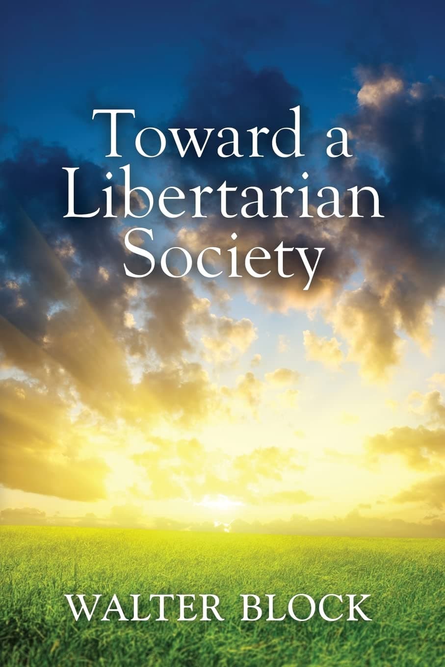 Toward a Libertarian Society cover